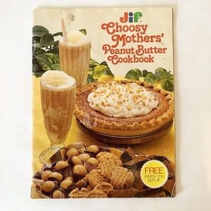 Vintage JIF Choosy Mothers Peanut Butter Cookbook, 1979‎ USA 48 Pages